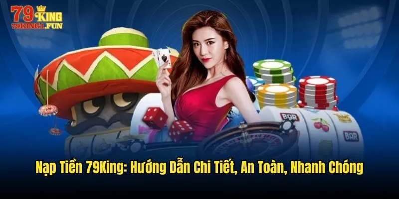Nạp tiền 79King
