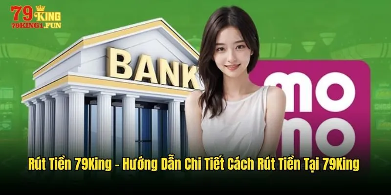 Rút tiền 79King