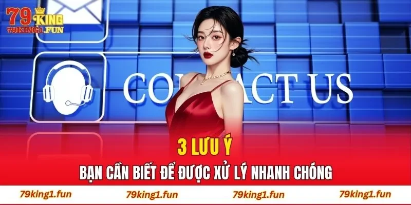 3 lưu ý bạn cần biết để được xử lý nhanh chóng